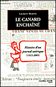 Le Canard Enchaîné ou les fortunes de la vertu&nbsp;-&nbsp;Lucie Martin