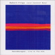 Robert Fripp&nbsp;-&nbsp;Love cannot bear