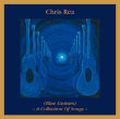 Chris Rea&nbsp;-&nbsp;Blue guitars - A collection of songs
