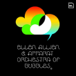Ellen Allien, Apparat&nbsp;-&nbsp;Orchestra of bubbles