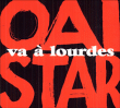 Oai Star&nbsp;-&nbsp;Va à Lourdes