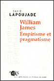 William James, empirisme et pragmatisme&nbsp;-&nbsp;David Lapoujade