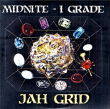 Jah Grid&nbsp;-&nbsp;Midnite I grade