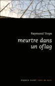 Meurtre dans un oflag&nbsp;-&nbsp;R. Troye