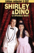 Le Spectacle inédit - Edition Collector&nbsp;-&nbsp;Shirley & Dino