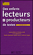 Des enfants lecteurs et producteurs de textes aux cycles 2 et 3&nbsp;-&nbsp;Collectif