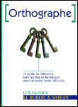 Le Robert et Nathan orthographe&nbsp;-&nbsp;Alain Bentolila