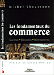 Fondamentaux du commerce&nbsp;-&nbsp;M. Choukroun