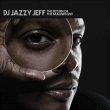 DJ Jazzy Jeff&nbsp;-&nbsp;The return of the magnificent