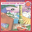 Weather Report&nbsp;-&nbsp;Mr Gone