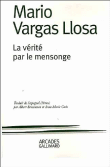 La vérité par le mensonge&nbsp;-&nbsp;Mario Vargas Llosa