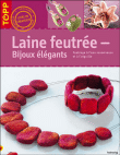 Laine feutrée, bijoux élégants&nbsp;-&nbsp;Collectif