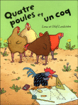 Quatre poules et un coq&nbsp;-&nbsp;Lena Landström, Olof Landström