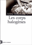 Les corps halogènes&nbsp;-&nbsp;Anne Bourlond