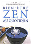 Bien être zen au quotidien&nbsp;-&nbsp;Erik Pigani, Flavia Mazelin Salvi