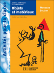 Objets et materiaux en moyenne section