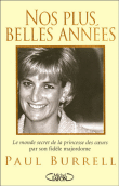 Nos plus belles années, souvenirs de Diana&nbsp;-&nbsp;Paul Burrell