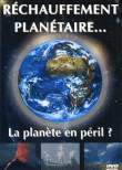 Le réchauffement planétaire&nbsp;-&nbsp;Documentaire