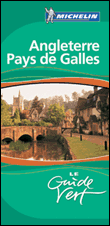 Guide vert Angleterre, Pays de Galles&nbsp;-&nbsp;Michelin
