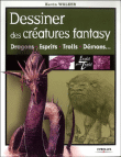 Dessiner des créatures fantasy&nbsp;-&nbsp;Kevin Walker