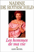 Les hommes de ma vie&nbsp;-&nbsp;Nadine de Rothschild