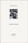 Guerre éclair&nbsp;-&nbsp;Jérôme Prieur