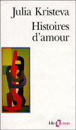 Histoires d'amour&nbsp;-&nbsp;Julia Kristeva