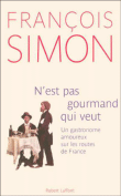 N'est pas goumand qui veut&nbsp;-&nbsp;F. Simon