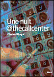 Une nuit @ the callcenter&nbsp;-&nbsp;Chetan Bhagat