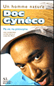 Le rebelle séducteur&nbsp;-&nbsp;Doc Gyneco