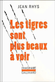 Les Tigres sont plus beaux à voir&nbsp;-&nbsp;Pierre Leyris, Jean Rhys