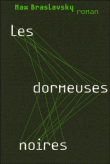 Les dormeuses noires&nbsp;-&nbsp;Max Braslavsky