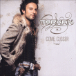 Tarkan&nbsp;-&nbsp;Come closer