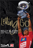 Letting go : Kelly Slater&nbsp;-&nbsp;Surf
