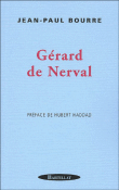 Gérard de Nerval&nbsp;-&nbsp;Jean-Paul Bourre