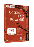 Le Dernier train de la nuit - Edition Collector
