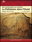 La préhistoire dans l'Ouest&nbsp;-&nbsp;Romain Pigeaud