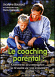 Le coaching parental&nbsp;-&nbsp;Jocelyne Boucard, Pierre Carnicelli