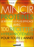 Mincir protéines&nbsp;-&nbsp;Anne Dufour, Patricia Riveccio