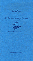 Le bleu&nbsp;-&nbsp;Frédérick E. Grasser-Hermé