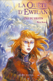 La quête d'Ewilan, T3&nbsp;-&nbsp;Pierre Bottero