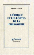 L'ethique et les limites de la philos.&nbsp;-&nbsp;B. Williams