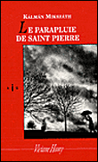 Le parapluie de Saint-Pierre&nbsp;-&nbsp;Kalman Mikszath