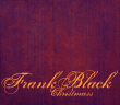 Frank Black&nbsp;-&nbsp;Christmass - Inclus DVD bonus