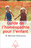 Guide de l'homéopathie pour l'enfant&nbsp;-&nbsp;Bernard Chemouny
