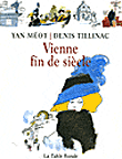 Vienne fin de siècle&nbsp;-&nbsp;Denis Tillinac, Y. Meot