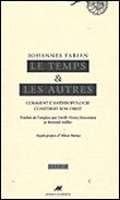 Le temps et les autres&nbsp;-&nbsp;Johannes Fabian