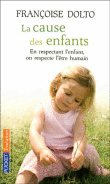 La cause des enfants&nbsp;-&nbsp;Françoise Dolto