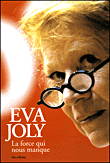 La force qui nous manque&nbsp;-&nbsp;Eva Joly