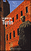 Le goût de Turin&nbsp;-&nbsp;Gérard de Cortanze